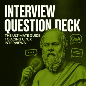 UI/UX Interview Question Deck for FREE!